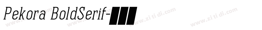 Pekora BoldSerif字体转换
